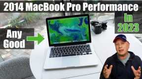 How Does The 2014 MacBook Pro Perform in 2023