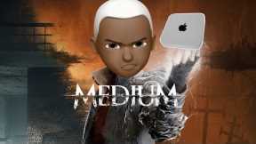 The Medium on Mac Mini M1