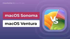 macOS Sonoma vs. macOS Ventura: Ultimate Comparison