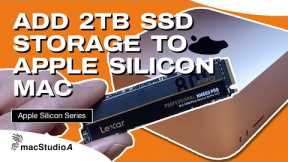 How To Add Extra 2TB SSD Storage to Your Apple Silicon Mac