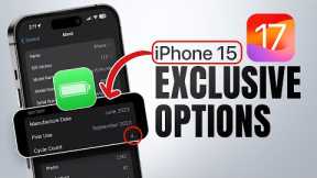 iOS 17 - iPhone 15 EXCLUSIVE Features & More!