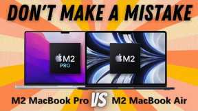 M2 MacBook Air vs M2 Pro MacBook Pro - AVOID MAKING A BIG MISTAKE