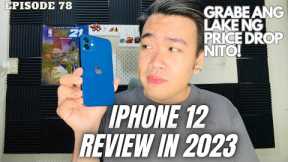 Iphone 12 REVIEW IN 2023 - NAPAKA POWERFUL PA DIN NITO SOLID CAMERA! |Episode 78| Throwback Series |