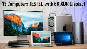 6K Pro Display XDR Tested with Macs, Windows PCs, & more!