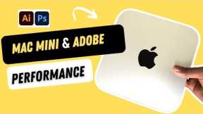 Mac Mini Performance Adobe Photoshop 2023