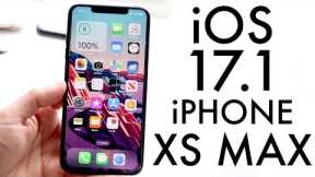 iOS 17.1 On iPhone XS Max! (Review)