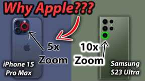 Apple Chose 5X and NOT 10X ZOOM on iPhone 15 Pro Max - HERES WHY!!