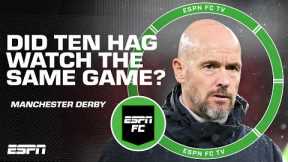 Manchester Debry REACTION: Ten Hag must've been watching a DIFFERENT game! - Craig Burley | ESPN FC