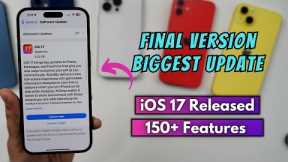 iOS 17 Final Version Released | 150 + New iOS 17 Features & Hidden Features