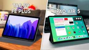 Galaxy Tab S9 FE Plus Vs iPad Air 5 - Which One is Worth it?