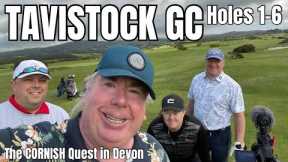 TAVISTOCK GOLF CLUB HOLES 1 - 6 The Cornish Quest in Devon