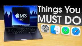 FIRST Things you MUST DO - MacBook Pro M3