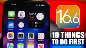 iOS 16.6 - First Things TO DO After Updating !