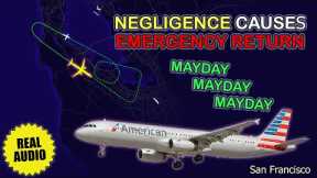 MAYDAY. Negligence causes emergency. Unsafe gear. American A321 returns to San Francisco. Real ATC