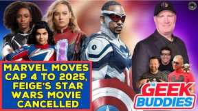 Cap 4 Moves to 2025 Over MARVEL Screening Scores, Feige's Star Wars Movie Is Over - THE GEEK BUDDIES
