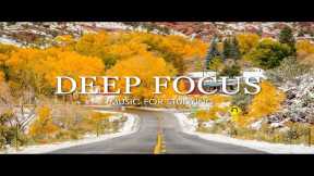 Deep Focus Music To Improve Concentration - 12 Hours of Ambient Study Music to Concentrate #603