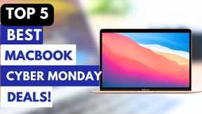 Top 5 Best Macbook Cyber Monday Deals 2023!✔✅🔥🔥👌