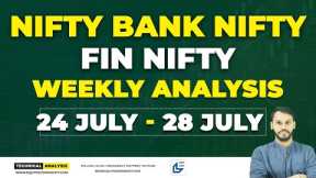 NIFTY & BANK NIFTY WEEKLY ANALYSIS|24 JULY-28JULY | NIFTY PREDICTION WEEKLY|FINNIFTY WEEKLY ANALYSIS