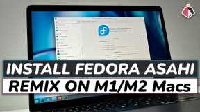 How TO install Fedora Asahi Remix On M1 / M2 Macs  || RUN Fedora Asahi Linux on Apple silicon MACs