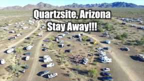 Why to Avoid Quartzsite, Arizona!!