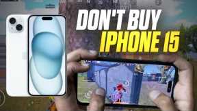 Don't Buy Iphone 15 | Problem In iphone 15 | Lag in iphone 15 | iphone 15 for BGMI | Samar Playz
