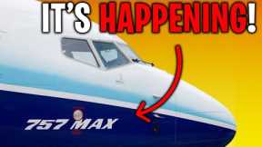 Here's WHY Every Airlines Will BEG For The NEW 757 MAX!