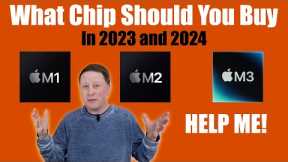 What Apple Chip (M1, M2, M3) Should You Buy in 2023 and 2024?