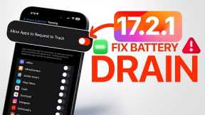 iOS 17.2.1 - Fix Battery DRAIN on iPhone