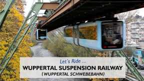 Let's Ride ... The Wuppertal Schwebebahn