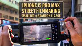 iPhone 15 Pro Max Street Filmmaking [Blackmagic Camera App, SmallRig x Brandon Li Cage]