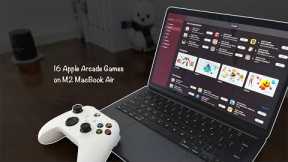 16 Apple Arcade games on an M2 MacBook Air with Controller and Metal Performance Hud On