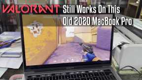 Valorant Still Works On This Old 2020 MacBook Pro