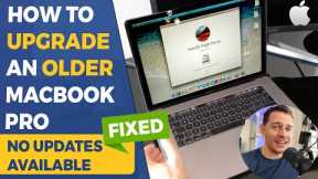 How to Upgrade an Old MacBook to latest version supported (FIXED 2022)