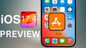iOS 17.4 PREVIEW - Major New Features and Changes!