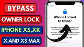 [OWNER LOCK]!How To Bypass IPhone Locked To Owner IPhone X,XS,XR And XS Max 2024 | IOS 17