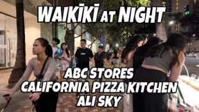 Waikiki at Night International Market Place ABC Stores Kalakaua Ave California Pizza Kitchen Ali Sky