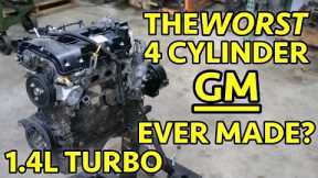 JUNK 1.4L Turbo Chevy Cruze / Sonic Bad Engine Teardown. I Would AVOID these.