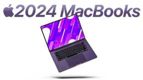 2024 MacBooks - EVERYTHING We Know!