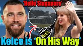 Unbelievable! Travis Kelce's starting his journey to Singapore to reunite with Taylor Swift