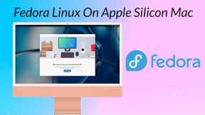 Fedora Linux On Apple Silicon Mac