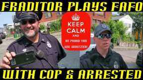 Frauditor Plays FAFO Game With Wrong Cop & Arrested!