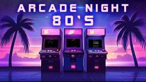 Arcade Night 80's 👾 Best of Chillwave - Retrowave - Synthwave Mix 🕹️ Music to relax and chillout