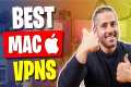 Best VPNs for Mac: The Top VPNs for