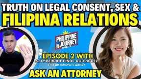 Real Truth On Legal Age and Consent to be with a Filipina | Hey Attorney Part 2