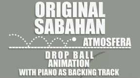 ORIGINAL SABAHAN - DROP BALL ANIMATION | SABAHAN MAC STUDIO