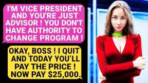 Vice President CANCELED My CHANGES in the Program! Boss, You'll Pay The Price. Now Pay $25,000! r/MC