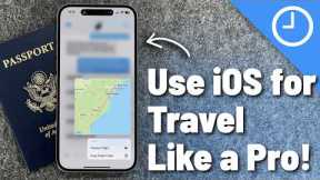 You're Using Your iPhone For Travel Wrong! | 25 iOS tips for Travel!