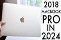 2018 MacBook Pro In 2024! (Still