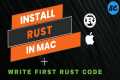 Install Rust in Mac ( M1 / M2 / Intel 