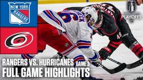 2nd Round: New York Rangers vs. Carolina Hurricanes Game 3 | Full Game Highlights